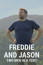 Watch Freddie and Jason: Two Men in a Tent Sflix