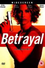 Watch Betrayal Sflix