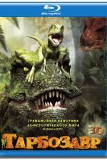 Watch Tarbosaurus 3D Sflix