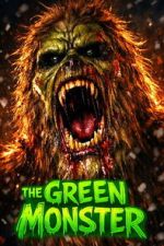 Watch The Green Monster Sflix