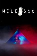 Watch Mile 666 Sflix