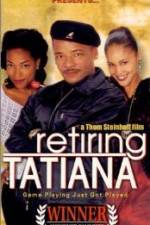 Watch Retiring Tatiana Sflix