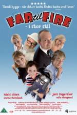 Watch Far til fire - i stor stil Sflix