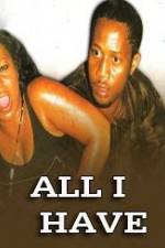 Watch All I Have Sflix