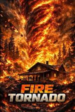 Watch Fire Tornado Sflix