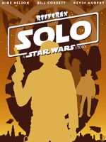 Watch Rifftrax: Solo: A Star Wars Story Sflix