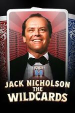 Watch Jack Nicholson: The Wildcards Sflix