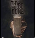 Watch Thy Will Be Done Sflix