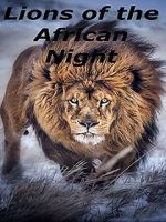 Watch Lions of the African Night Sflix