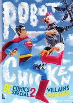 Watch Robot Chicken DC Comics Special II: Villains in Paradise Sflix