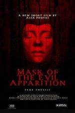 Watch Mask of the Evil Apparition (Short 2021) Sflix