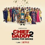 Watch Chief Daddy 2: Going for Broke Sflix