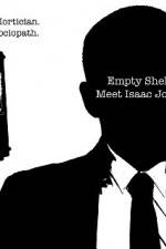 Watch Empty Shell Meet Isaac Jones Sflix