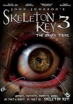Watch Skeleton Key 3: The Organ Trail Sflix