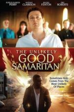 Watch The Unlikely Good Samaritan Sflix