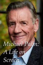 Watch A Life on Screen Michael Palin Sflix