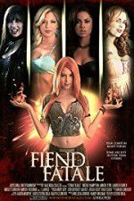 Watch Fiend Fatale Sflix
