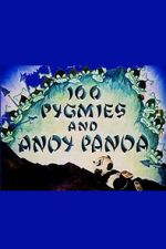 Watch 100 Pygmies and Andy Panda Sflix