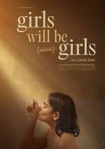 Watch Girls Will Be Girls Sflix