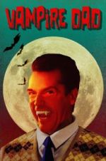 Watch Vampire Dad Sflix