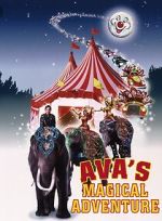Watch Ava\'s Magical Adventure Sflix