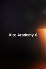 Watch Vice Academy Part 6 Sflix