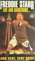 Watch Freddie Starr Live and Dangerous ....and very, very, rude Sflix