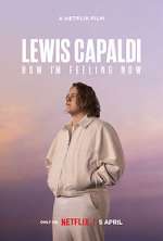 Watch Lewis Capaldi: How I'm Feeling Now Sflix