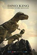 Watch Dino King 3D: Journey to Fire Mountain Sflix