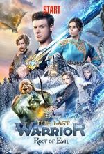 Watch The Last Warrior: Root of Evil Sflix