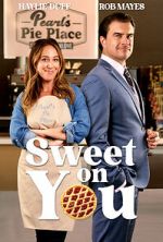 Watch Sweet on You Sflix