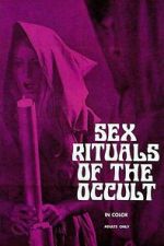 Watch Sex Rituals of the Occult Sflix