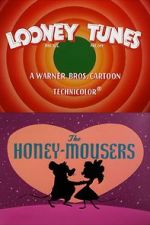 Watch The Honey-Mousers (Short 1956) Sflix