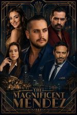 Watch The Magnificent Mendez Sflix