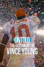 Watch Untold: The Testimony of Vince Young Sflix