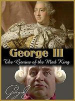 Watch George III: The Genius of the Mad King Sflix