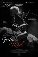Watch Guilty Rebel Sflix