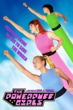 Watch The Powerpuff Girls (Short 2021) Sflix