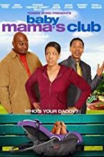 Watch Baby Mama\'s Club Sflix