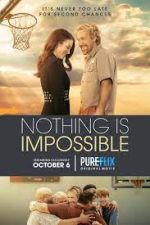 Watch Nothing is Impossible Sflix