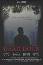 Watch Dead Dogs Sflix