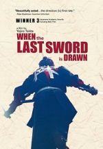 Watch When the Last Sword Is Drawn Sflix