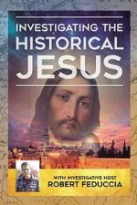Watch Investigating The Historical Jesus Sflix