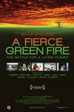 Watch A Fierce Green Fire Sflix