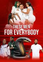 Watch These Men for Everybody Sflix