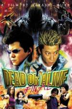 Watch Dead or Alive Final Sflix