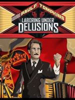 Watch Paul F. Tompkins: Laboring Under Delusions Sflix