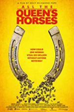 Watch All the Queen\'s Horses Sflix