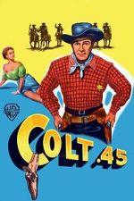 Watch Colt .45 Sflix