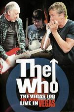 Watch The Who - The Vegas Job Sflix